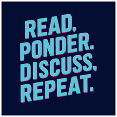 read ponder discuss Repeat typography t shirt design