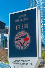 Obraz premium Toronto Blue Jays (English) - led billboard at entrance to Metro Toronto Convention Centre (MTCC) South Building located at 222 Bremner Boulevard