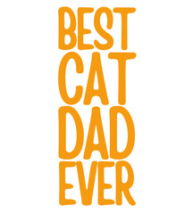 best cat dad ever T Shirt Design