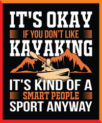 kayaking t-shirt design ,  PNG, EPS, Files for clothing, bag, cups, card, EPS 10