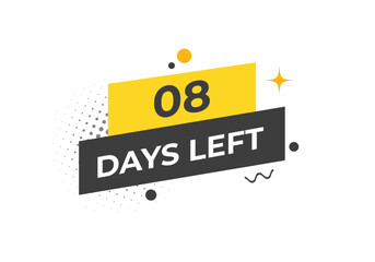 Fototapeta premium 8 days to go countdown template. 8 day Countdown left days banner design. 8 Days left countdown timer 