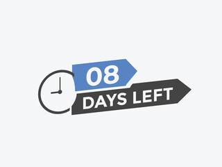 8 days to go countdown template. 8 day Countdown left days banner design. 8 Days left countdown timer
