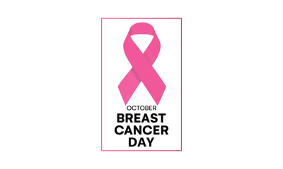 world breast cancer day, Breast cancer awareness month poster. Pink ribbon, World Cancer Day, pink ribbon, illustration