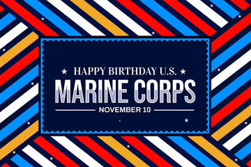 Happy Birthday U.S. Marine Corps, patriotic wallpaper with colorful design and greetings. November 10 is celebrated as birthday of United States Marine Corps, wallpaper