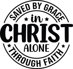 Saved By Grace In Christ Alone Through Faith