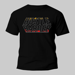 Hustle Hard Inspirational Quotes Slogan Typography for Print t shirt design graphic vector