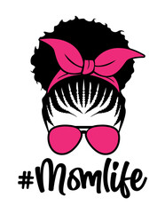 Afro Mom Life | Messy Bun Hair | Afro Mom| Hair Bun | #Momlife | Hair style | Black Mother | Original Illustration | Vector and Clipart | Cutfifle and Stencil