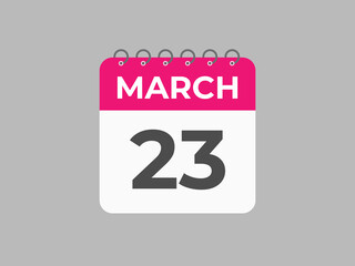 March 23 calendar reminder. 23 March daily calendar icon template. Calendar 23 March icon Design template. Vector illustration
