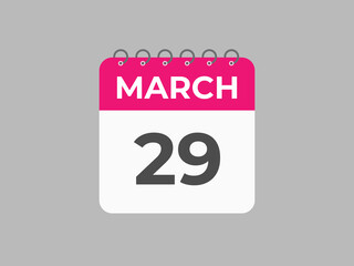 March 29 calendar reminder. 29 March daily calendar icon template. Calendar 29 March icon Design template. Vector illustration
