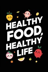 Healthy Food, Healthy Life: Colorful Fruits with Cute Cartoon Faces.