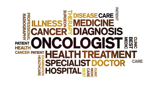 Oncologist animated word cloud;text design animation tag kinetic typography seamless loop.