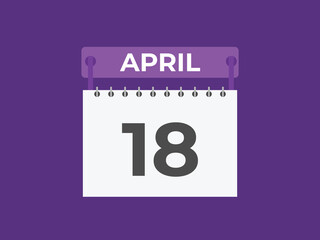 April 18 calendar reminder. 18 April daily calendar icon template. Calendar 18 April icon Design template. Vector illustration

