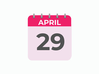 April 29 calendar reminder. 29 April daily calendar icon template. Calendar 29 April icon Design template. Vector illustration
