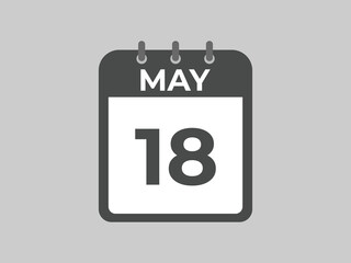 May 18 calendar reminder. 18 May daily calendar icon template. Calendar 18 May icon Design template. Vector illustration
