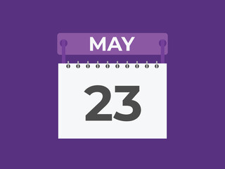 May 23 calendar reminder. 23 May daily calendar icon template. Calendar 23 May icon Design template. Vector illustration

