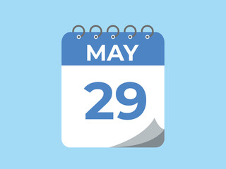 May 29 calendar reminder. 29 May daily calendar icon template. Calendar 29 May icon Design template. Vector illustration
