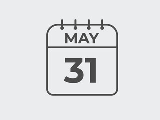May 31 calendar reminder. 31 May daily calendar icon template. Calendar 31 May icon Design template. Vector illustration

