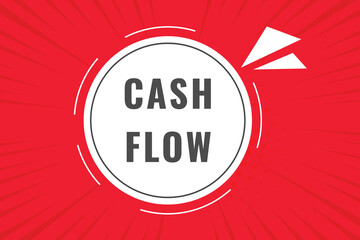 cash flow Button. Speech Bubble, Banner Label cash flow