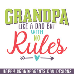 Grandpa with no rules grandparents day, Happy Grandparents Day SVG designs