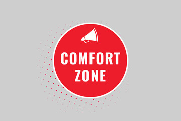 Comfort Zone Button. Speech Bubble, Banner Label Comfort Zone
