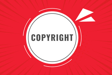 Copyright Button. Speech Bubble, Banner Label Copyright
