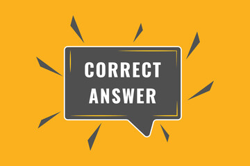 Correct Answer Button. Speech Bubble, Banner Label Correct Answer
