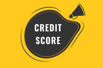 Credit Score Button. Speech Bubble, Banner Label Credit Score
