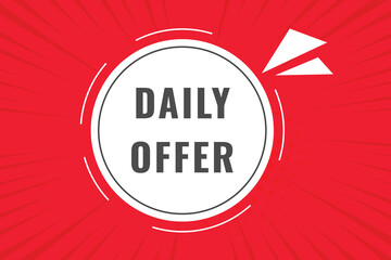 Daily offer Button. Speech Bubble, Banner Label Daily offer

