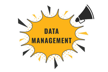 Data Management Button. Speech Bubble, Banner Label Data Management

