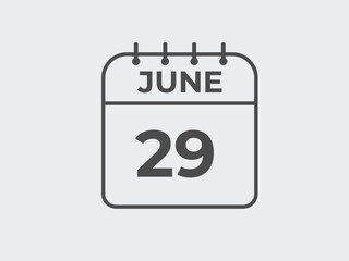 June 29 calendar reminder. 29 June daily calendar icon template. Calendar 29 June icon Design template. Vector illustration
