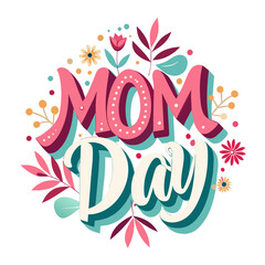 mom day text on white background