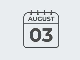 August 3 calendar reminder. 3 August daily calendar icon template. Calendar 3 August icon Design template. Vector illustration
