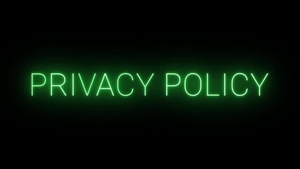 Flickering neon green glowing privacy policy text animated on black background