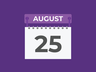 August 25 calendar reminder. 25 August daily calendar icon template. Calendar 25 August icon Design template. Vector illustration
