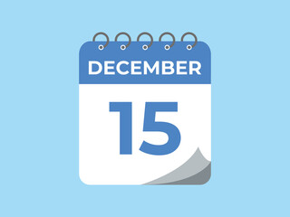 December 15 calendar reminder. 15 December daily calendar icon template. Calendar 15 December icon Design template. Vector illustration
