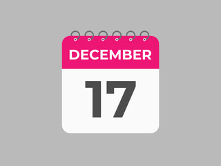 December 17 calendar reminder. 17 December daily calendar icon template. Calendar 17 December icon Design template. Vector illustration
