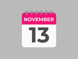 November  13 calendar reminder. 13 November  daily calendar icon template. Calendar 13 November  icon Design template. Vector illustration
