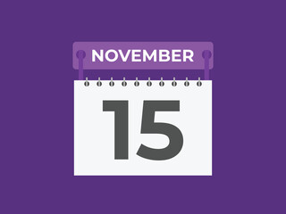 November  15 calendar reminder. 15 November  daily calendar icon template. Calendar 15 November  icon Design template. Vector illustration
