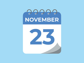 November  23 calendar reminder. 23 November  daily calendar icon template. Calendar 23 November  icon Design template. Vector illustration
