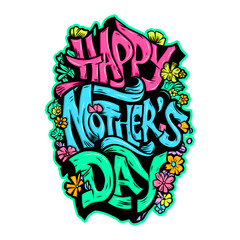 Fototapeta premium Happy Mother's Day graffiti typography art illustration