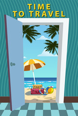 Poster Time to Travel. Open door entrance to tropical beach ocean sea