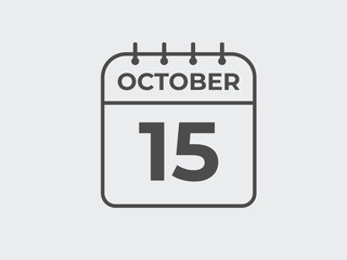 October  15 calendar reminder. 15 October  daily calendar icon template. Calendar 15 October  icon Design template. Vector illustration
