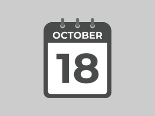 October  18 calendar reminder. 18 October  daily calendar icon template. Calendar 18 October  icon Design template. Vector illustration
