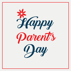 Happy Parents Day vector artwork or illustration. Eps file.