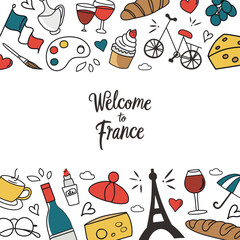 Welcome to France card, vector arrangement with French symbols, doodle icons of croissant, Eifel tower, illustrations layout for print, poster, banner, template with lettering, summer Paris postcard