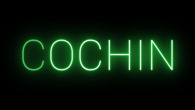 Flickering neon green glowing cochin text animated on black background