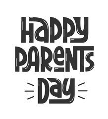Obraz premium Global Parents Day Greeting Text Handwritten. Vector Hand Lettering of Global Parent's Day Congratulation Phrase.