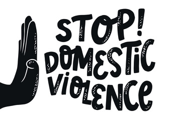 Stop domestic violence lettering quote with hand gesture for posters, cards, prints, signs, banners, apparel decor, stickers, etc. Family abuse, violence against women theme. EPS 10 - obrazy, fototapety, plakaty