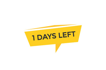 1 days left countdown to go one time,  background template1 days left, countdown sticker left banner business,sale, label button,