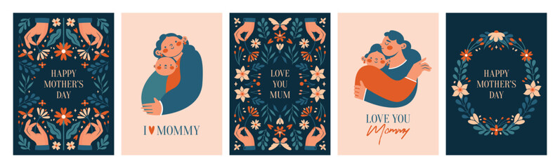 Happy Mother's Day. Card, banner, invitation, poster templates with ornament of hands, spring plants, flowers, botany illustrations. Love you mum. Cartoon illustrations. Mother hugging baby, daughter.